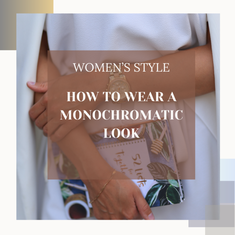 How to wear a monochromatic look
